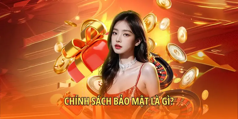 Hiểu rõ hơn với khái niệm chính sách bảo mật