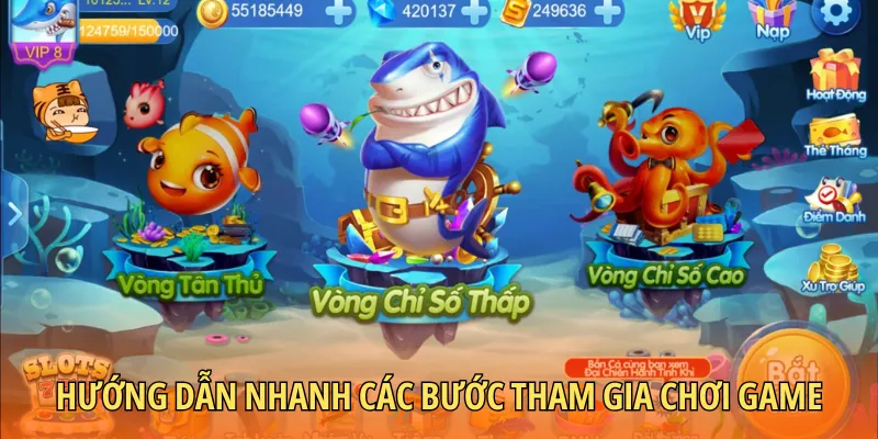 Hướng dẫn nhanh các bước tham gia chơi game cho lính mới