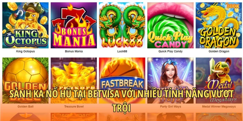 Sảnh KA nổ hũ tại BETVISA với nhiều tính năng vượt trội