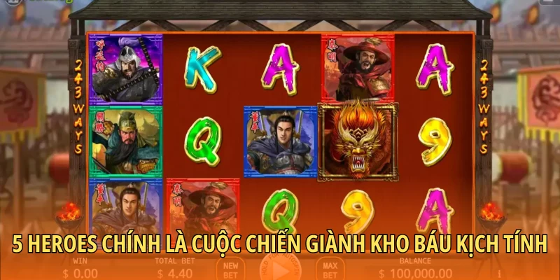 5 Heroes chính là cuộc chiến giành kho báu kịch tính