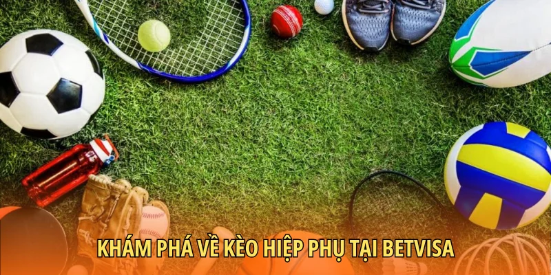 Khám phá về kèo hiệp phụ tại BETVISA