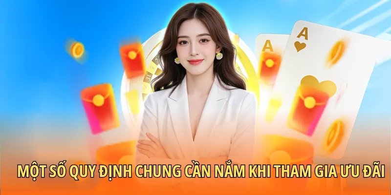 Một số quy định chung cần nắm khi tham gia ưu đãi của web