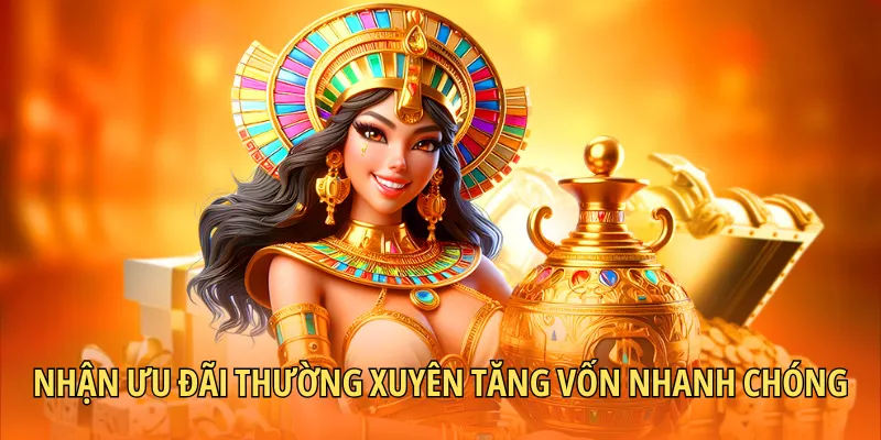 Nhận ưu đãi thường xuyên tăng vốn nhanh chóng