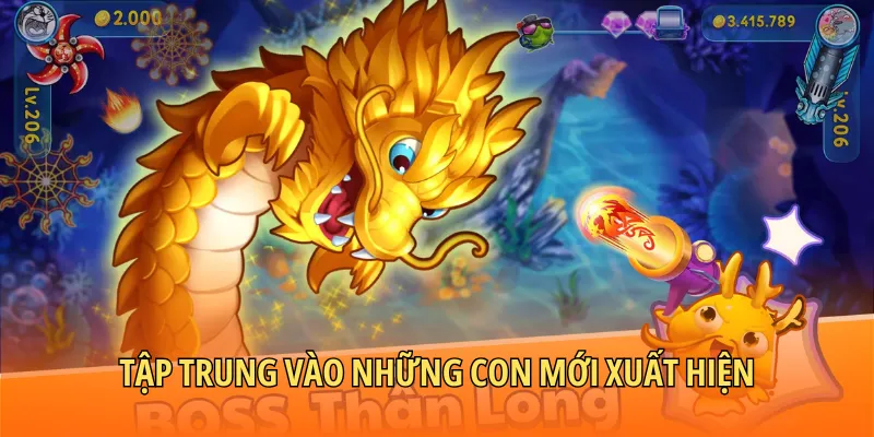 Tập trung vào những con cá mới xuất hiện ở ngay trên màn hình