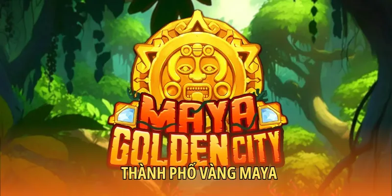 Thành phố vàng Maya