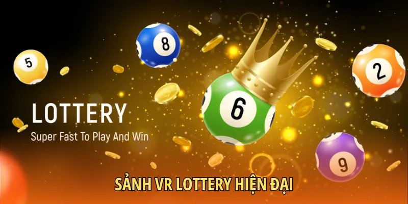 VR Lottery toàn sản phẩm hot